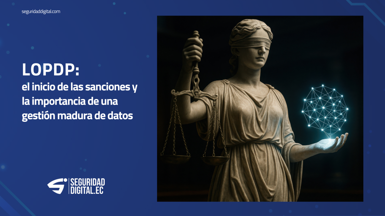 Primeras sanciones por la LOPDP: la protección de datos dejó de ser opcional